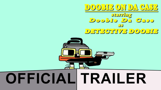 Doobie On Da Case: Starring Doobie Da Case as Detective Doobie | Official Trailer