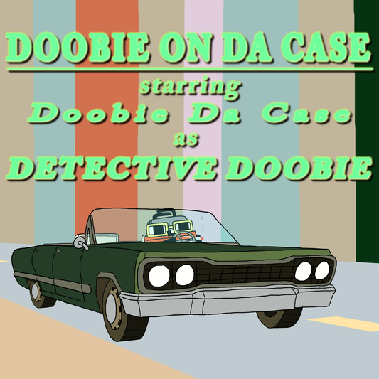 Doobie On Da Case: Starring Doobie Da Case as Detective Doobie - Digital Download