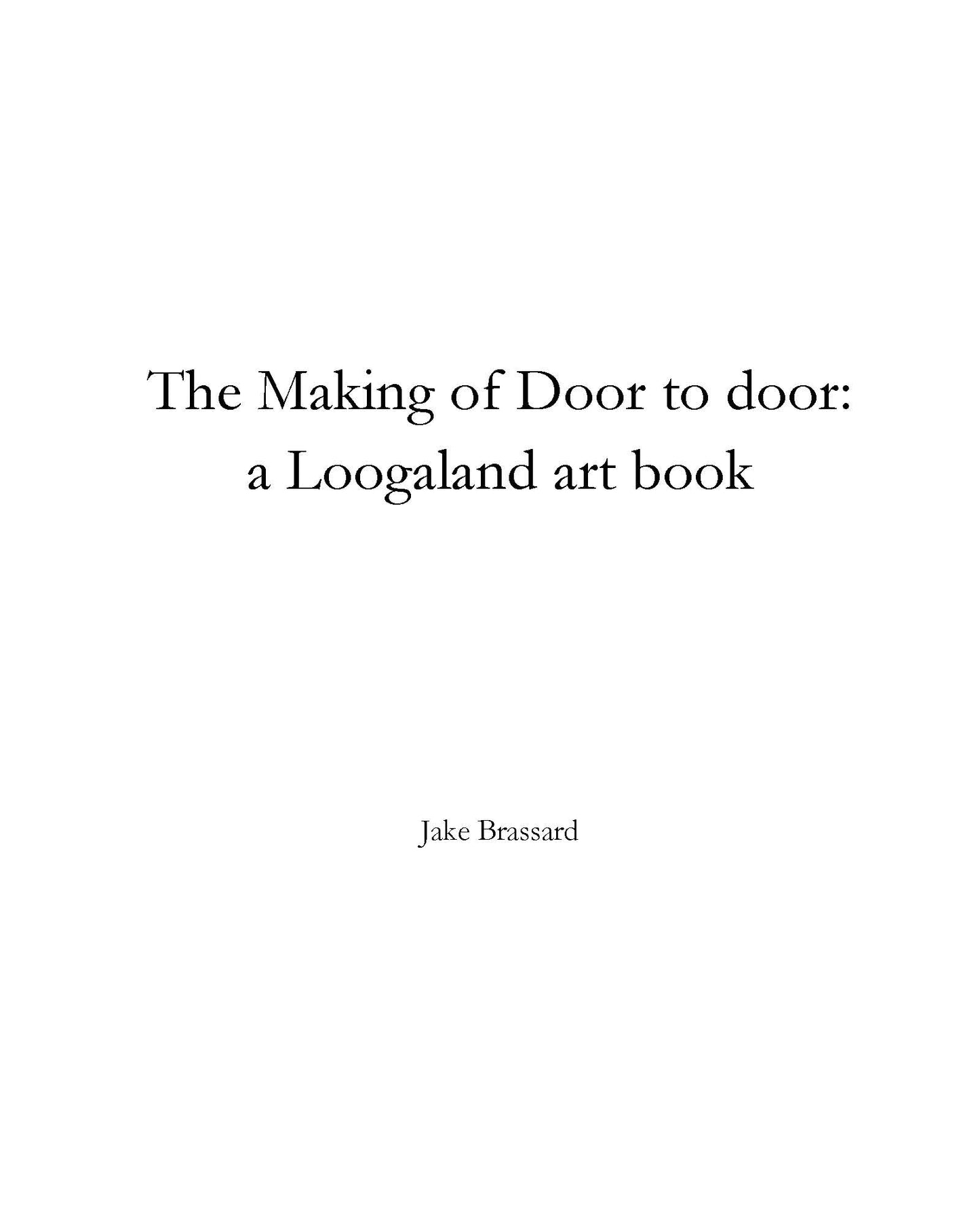 The Making of Door to door: a Loogaland art book (.PDF)